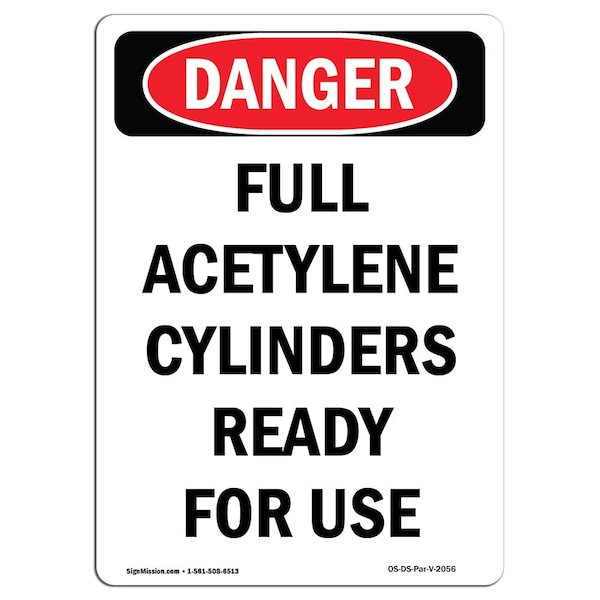 Safety Sign, OSHA Danger, 5" Height, Full Acetylene Cylinders Ready For Use, Portrait, 10PK